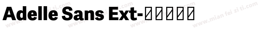 Adelle Sans Ext字体转换